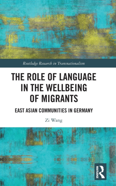 Book cover of: Role of Language in the Wellbeing of Migrants