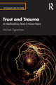 Book cover of: Trust and Trauma. By: Michael D. Oppenheim