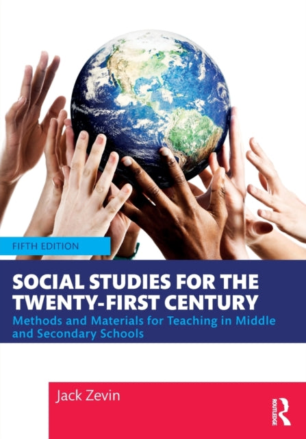 Book cover of: Social Studies for the Twenty-First Century. By: Jack Zevin