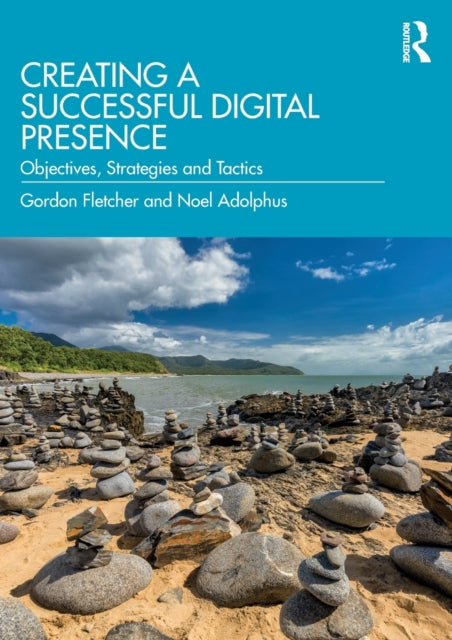 Book cover of: Creating a Successful Digital Presence. By: Gordon Fletcher