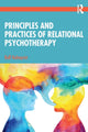 Book cover of: Principles and Practices of Relational Psychotherapy. By: Rolf Holmqvist