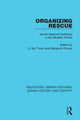 Book cover of: Organizing Rescue. By: S. Ilan Troen
