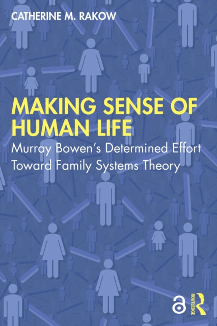 Book cover of: Making Sense of Human Life. By: Catherine M Rakow