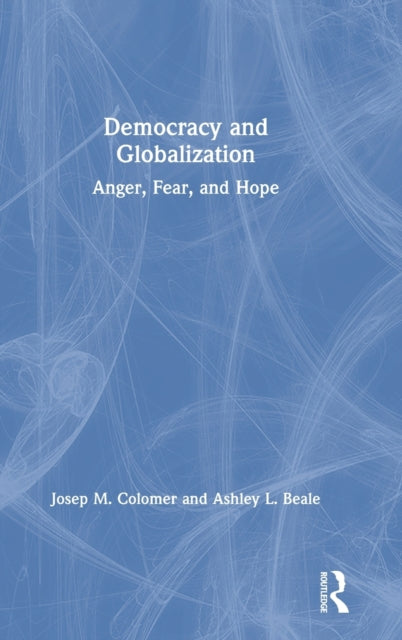 Book cover of: Democracy and Globalization. By: Josep M. Colomer