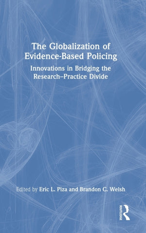 The Globalization of Evidence-Based Policing