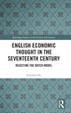 Book cover of: English Economic Thought in the Seventeenth Century. By: Seiichiro Ito