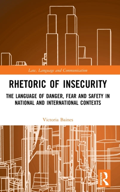 Book cover of: Rhetoric of InSecurity. By: Victoria Baines