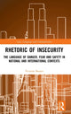 Book cover of: Rhetoric of InSecurity. By: Victoria Baines