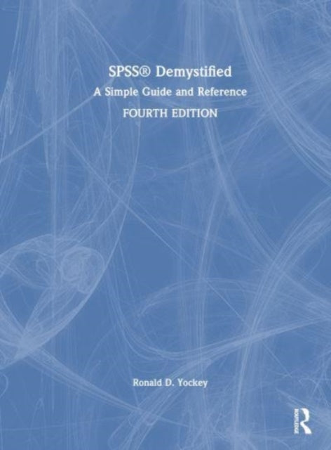 Book cover of: SPSS Demystified. By: Ronald D. Yockey