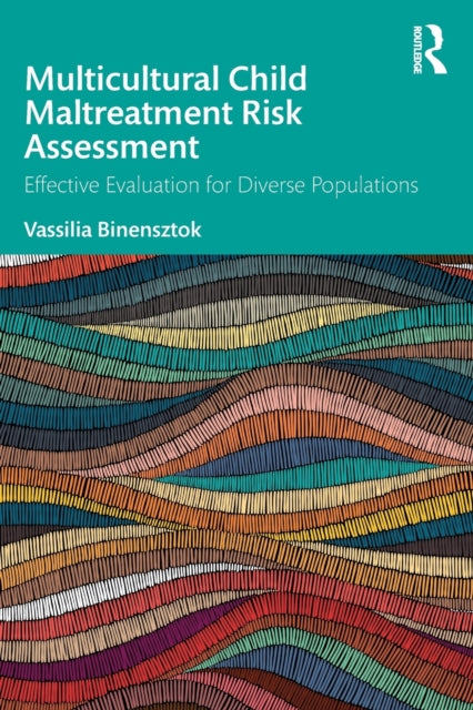 Book cover of: Multicultural Child Maltreatment Risk Assessment. By: Vassilia Binensztok