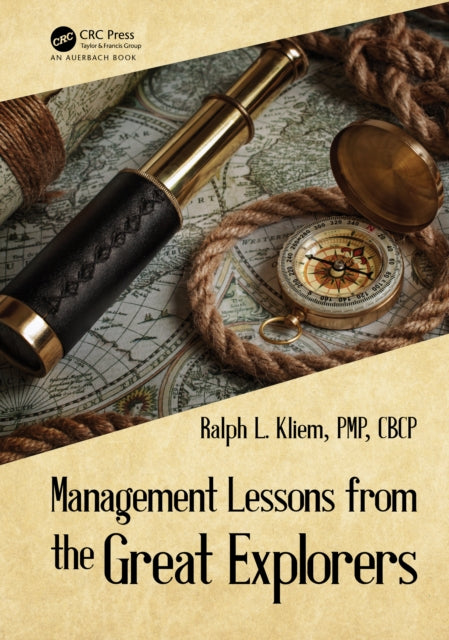 Book cover of: Management Lessons from the Great Explorers. By: Ralph L. Kliem