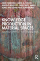 Book cover of: Knowledge Production in Material Spaces. By: Nikki Fairchild