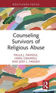 Book cover of: Counseling Survivors of Religious Abuse. By: Craig S. Cashwell