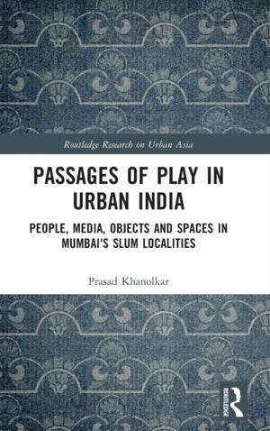 Passages of Play in Urban India