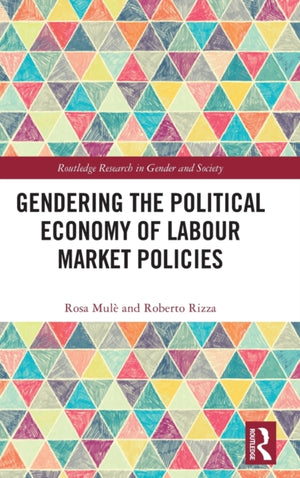 Gendering the Political Economy of Labour Market Policies