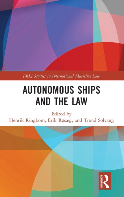 Book cover of: Autonomous Ships and the Law. By: Henrik Ringbom