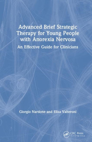 Advanced Brief Strategic Therapy for Young People with Anorexia Nervosa