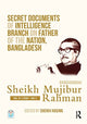 Book cover of: Secret Documents of Intelligence Branch on Father of The Nation, Bangladesh: Bangabandhu Sheikh Mujibur Rahman. By: Sekha Hasina