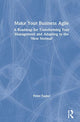 Book cover of: Make Your Business Agile. By: Taylor, Peter