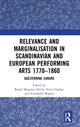 Book cover of: Relevance and Marginalisation in Scandinavian and European Performing Arts 1770–1860. By: Randi M. Selvik