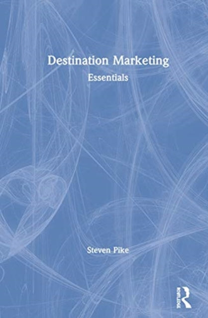 Book cover of: Destination Marketing. By: Steven Pike