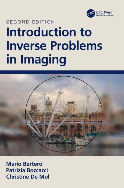 Book cover of: Introduction to Inverse Problems in Imaging. By: Mario Bertero