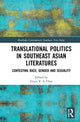 Book cover of: Translational Politics in Southeast Asian Literatures. By: Grace V. S. Chin