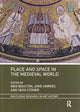 Book cover of: Place and Space in the Medieval World. By: Meg Boulton