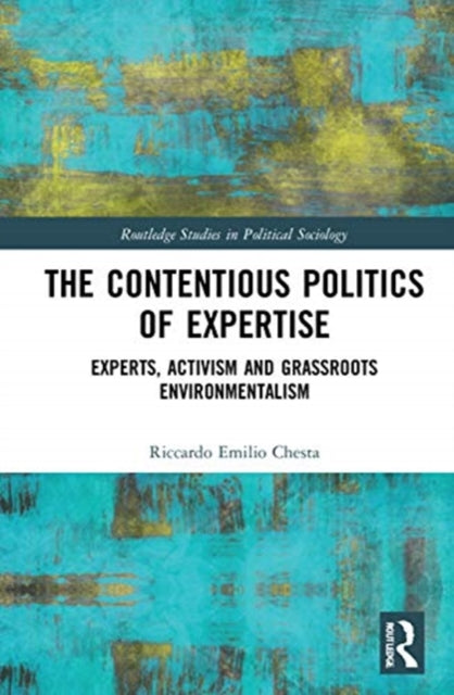 Book cover of: Contentious Politics of Expertise. By: Riccardo Emilio Chesta
