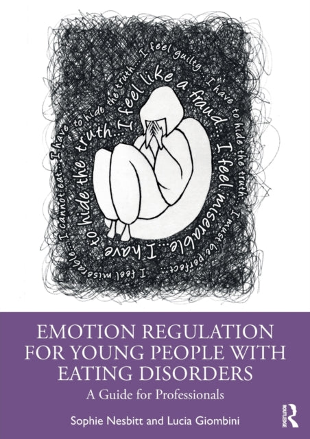 Book cover of: Emotion Regulation for Young People with Eating Disorders. By: Sophie Nesbitt