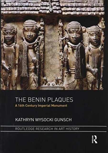 Book cover of: Benin Plaques. By: Kathryn Wysocki Gunsch
