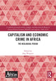 Book cover of: Capitalism and Economic Crime in Africa. By: Jörg Wiegratz