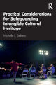Book cover of: Practical Considerations for Safeguarding Intangible Cultural Heritage. By: Michelle L. Stefano