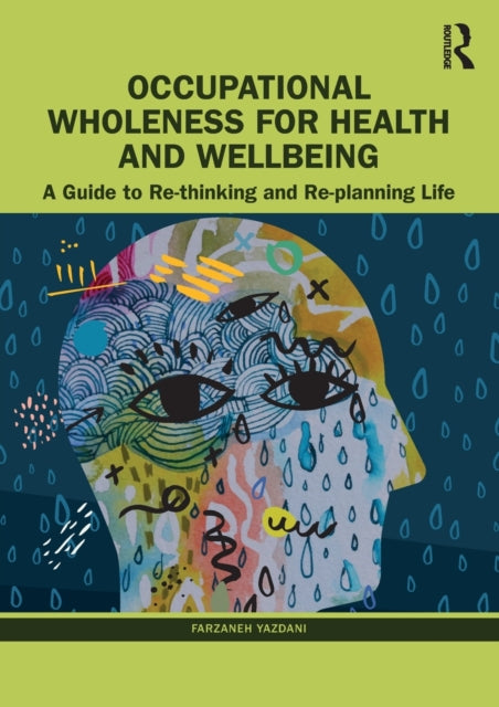 Book cover of: Occupational Wholeness for Health and Wellbeing. By: Farzaneh Yazdani