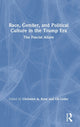 Book cover of: Race, Gender, and Political Culture in the Trump Era. By: Christine A. Kray