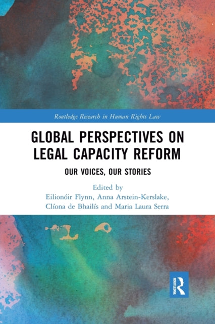 Book cover of: Global Perspectives on Legal Capacity Reform. By: Eilionóir Flynn