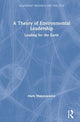 Book cover of: Theory of Environmental Leadership. By: Mark Manolopoulos