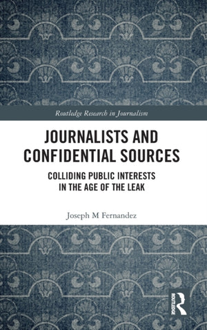 Journalists and Confidential Sources