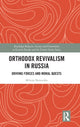 Book cover of: Orthodox Revivalism in Russia. By: Milena Benovska