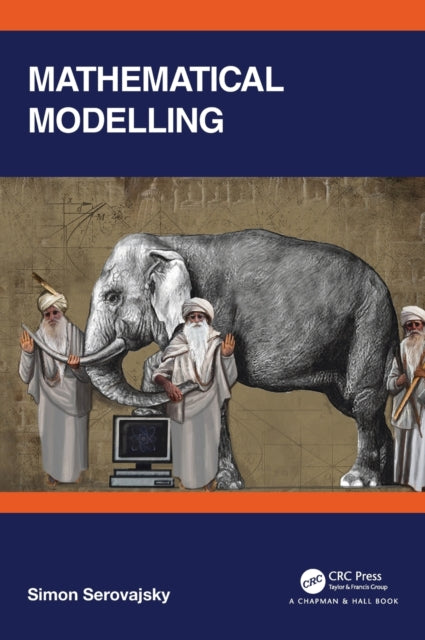 Book cover of: Mathematical Modelling. By: Simon Serovajsky