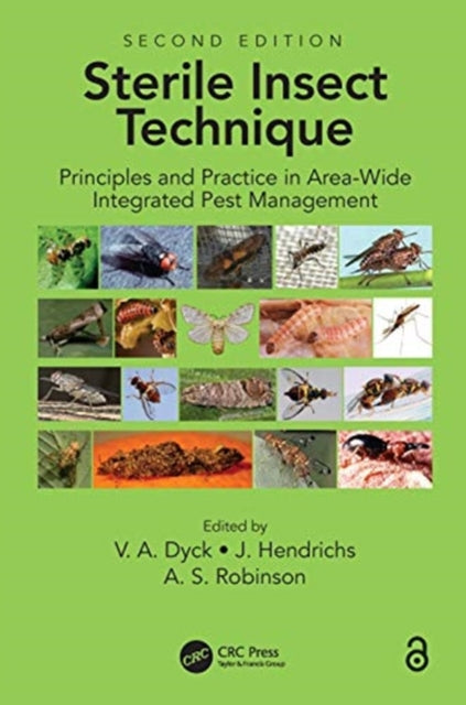 Book cover of: Sterile Insect Technique. By: Victor Arnold Dyck