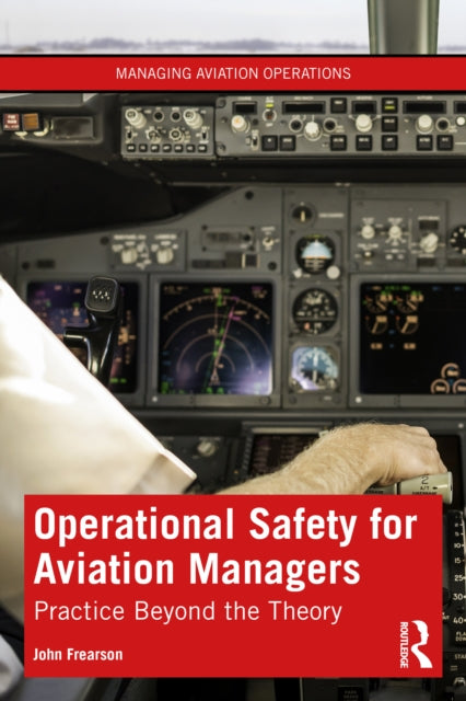 Book cover of: Operational Safety for Aviation Managers. By: John Frearson