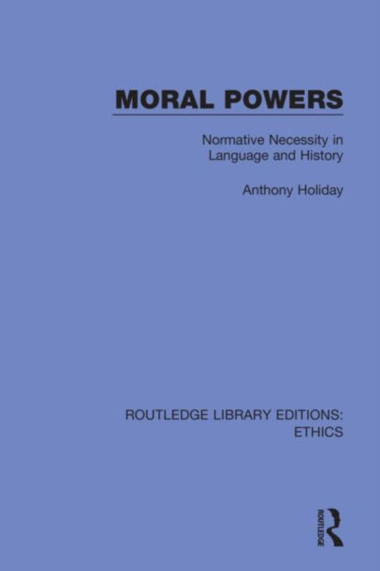 Book cover of: Moral Powers. By: Anthony Holiday