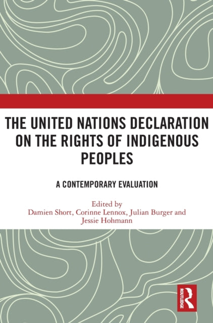 The United Nations Declaration on the Rights of Indigenous Peoples