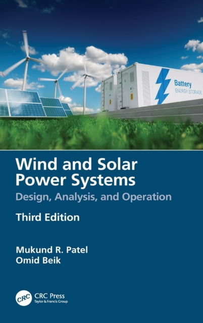 Book cover of: Wind and Solar Power Systems. By: Mukund R. Patel