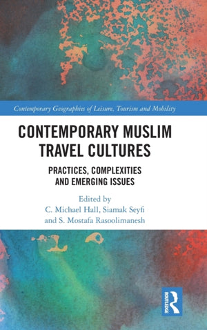 Contemporary Muslim Travel Cultures