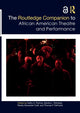 Book cover of: Routledge Companion to African American Theatre and Performance. By: Kathy A. Perkins