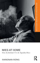 Book cover of: Mies at Home. By: Xiangnan Xiong