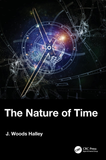 Book cover of: Nature of Time. By: J. Woods Halley