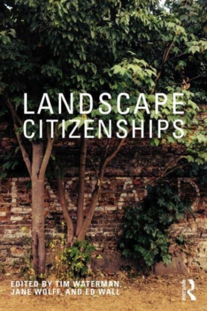 Book cover of: Landscape Citizenships. By: Tim Waterman